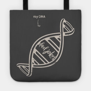 Dad Jokes are in my DNA Tote