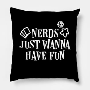 Nerd Just Wanna Have fun Pillow