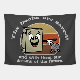 The books are saved! Tapestry