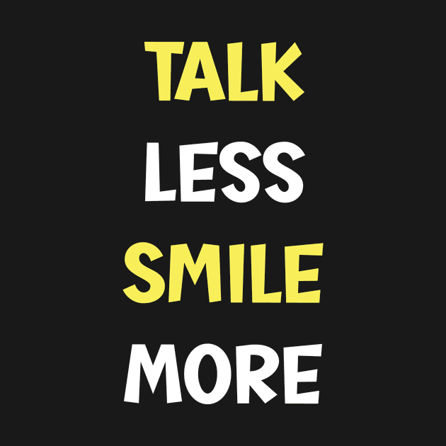 Talk Less Smile More-Hamilton Typography by SweetMay