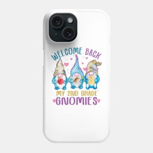 Welcome back my 2nd grade gnomies..back to school gift Phone Case