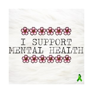 Mental Health - Support T-Shirt