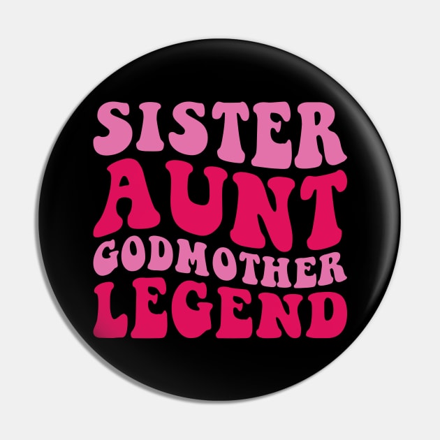 Sister Aunt Godmother Legend Retro Pin by EnarosaLinda XY