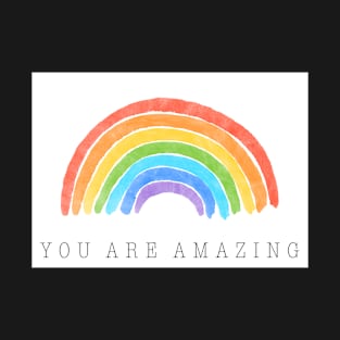 Rainbow You Are Amazing T-Shirt