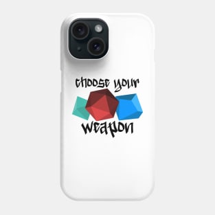 Choose your weapon! Phone Case