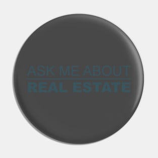 Ask me about real estate Pin