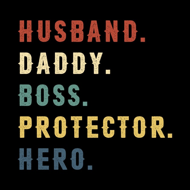 Husband Daddy Boss Protector Hero Dad Gift Fathers Day by Soema