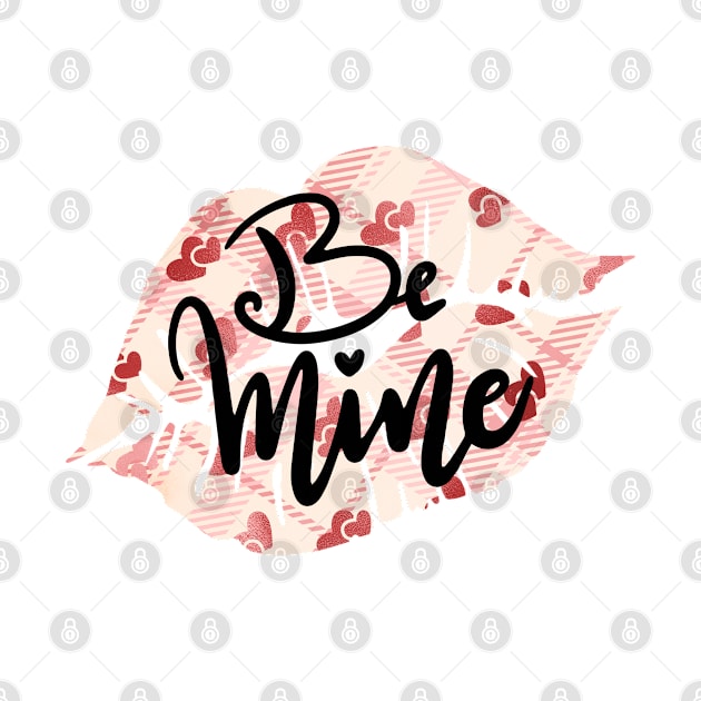 Be Mine by Stylish Dzign