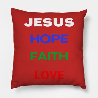 Jesus - Hope, Faith & love Pillow