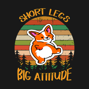 Short Legs Big Attitude (280) T-Shirt