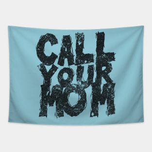 Call your mom // Retro Text Design Tapestry