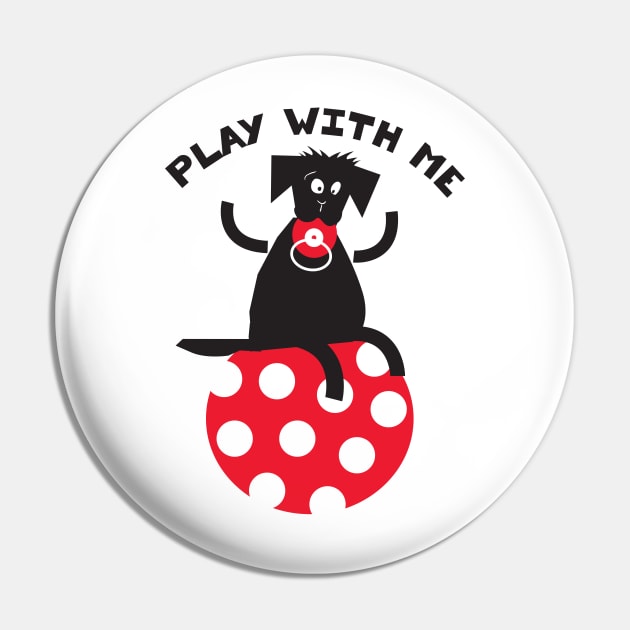 Play with Me Labrador Pin by Robin Studio