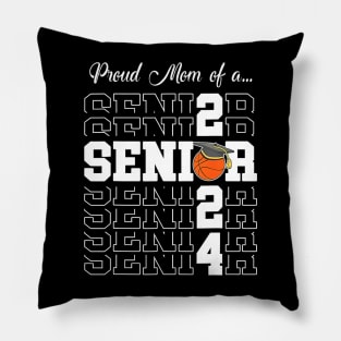 Senior 2024 Basketball Mom Of 2024 Pillow