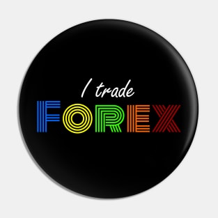 I Trade FOREX Pin