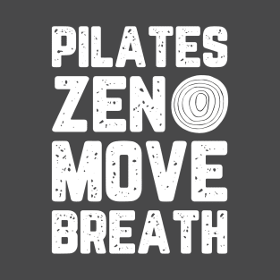 Pilates: Zen, Move, Breath T-Shirt