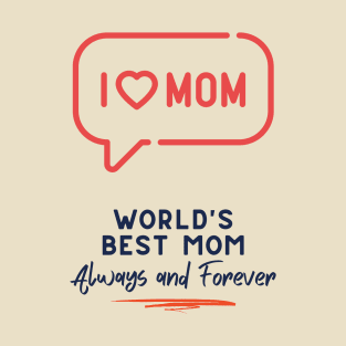 ~I Love MOM~ T-Shirt