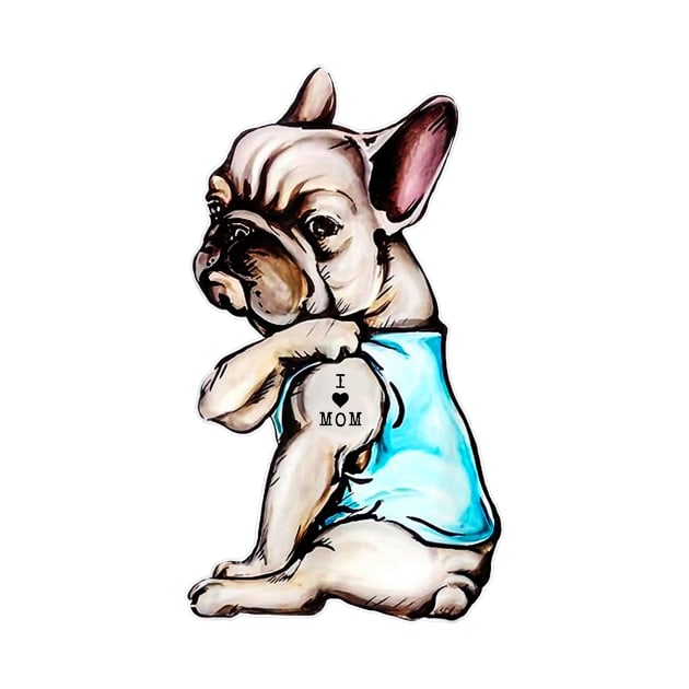 French Bulldog Tattoo I Love Mom by Rojio