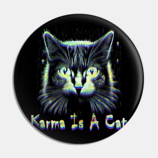 Karma Is A Cat Glitch Pin