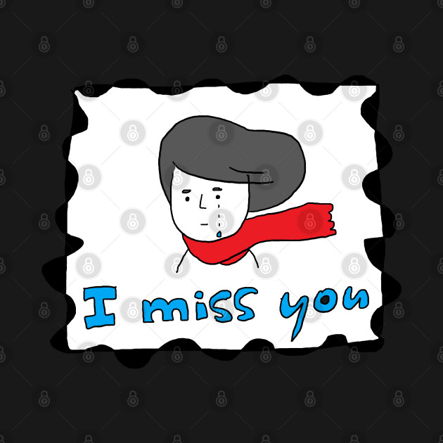 I miss you by zzzozzo