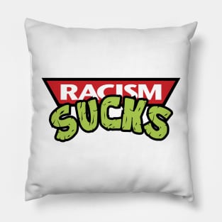 Racism Sucks Pillow