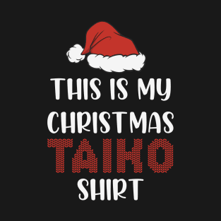 This Is My Christmas Taiko Shirt T-Shirt