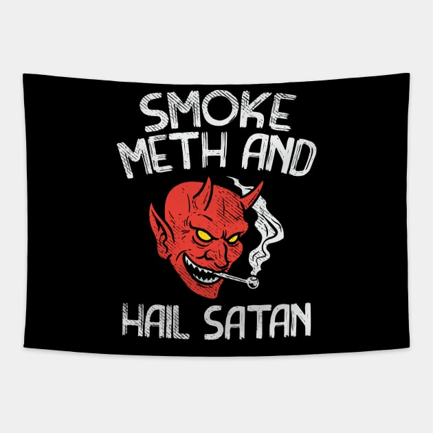 Smoke Meth And Hail Satan Tapestry by maxdax