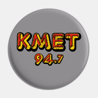 Vintage KMET Radio 94.7 Pin