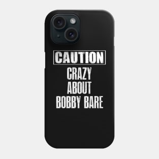 caution crazy about bobby b. Phone Case