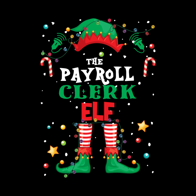 I'm The Payroll Clerk Elf Funny Christmas Matching Elf by Spit in my face PODCAST