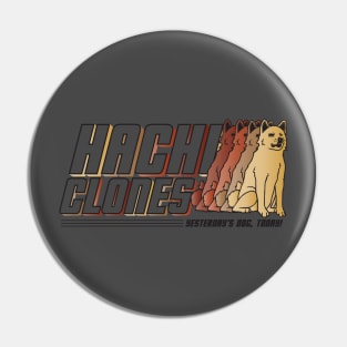 HachiClones - World's Most Loyal Dogs!  Clean Brown Design Pin