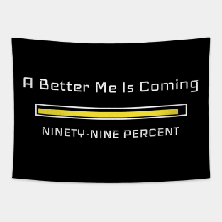 A Better Me Is Coming Motivational Gym Tapestry