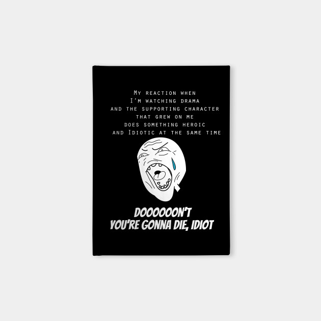 Wallpaper Too Much Screen Time In A Drama Death Meme Notebook Teepublic For iPhone