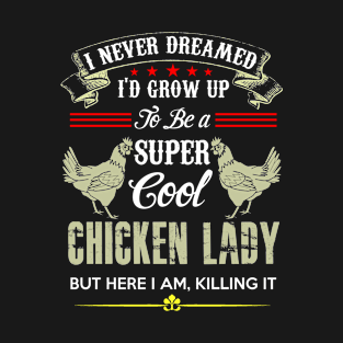 Chicken Lady T-Shirt