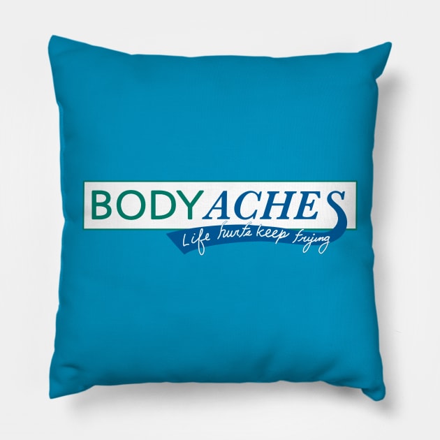 Body Aches Pillow by feilan