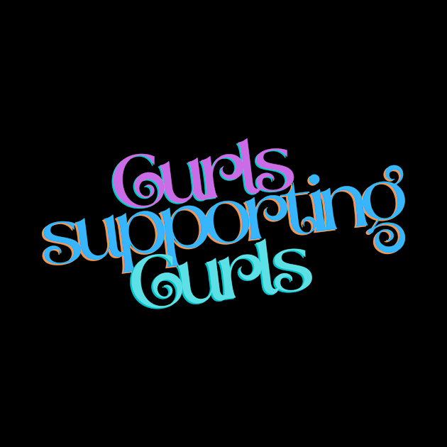 Curls Supporting Curls v5 by Just In Tee Shirts