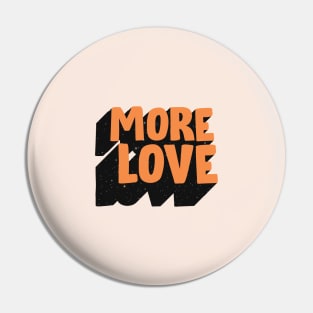 More Love Pin