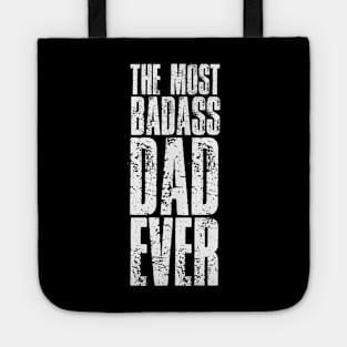 The Most Badass Dad Ever Fathers Day Tote