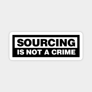 (Whiskey) SOURCING IS NOT A CRIME! Magnet