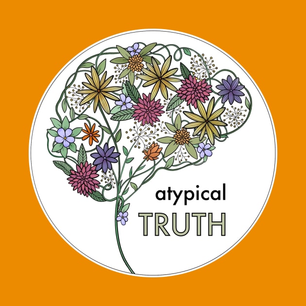 Atypical Truth Season One by Atypical Truth