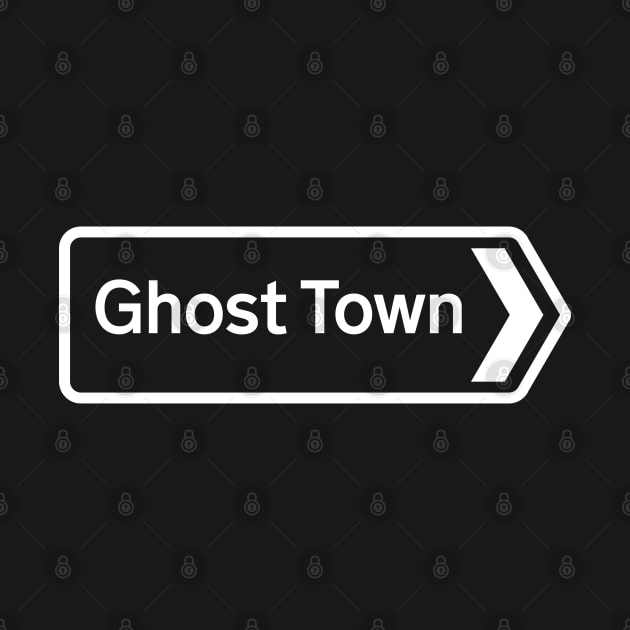 Ghost Town by Monographis