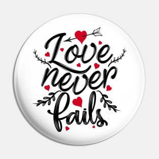 'Love Never Fails' Awesome Family Love Gift Pin