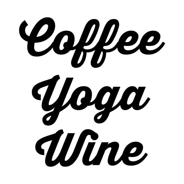 Coffee Yoga Wine by Jitesh Kundra