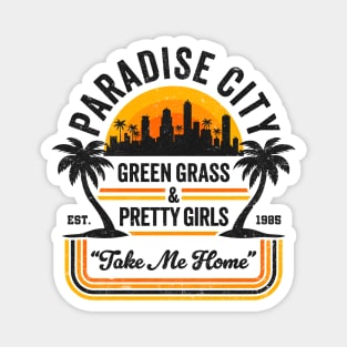 Paradise City: Green Grass & Pretty Girls - 80's Rock Nostalgia Magnet