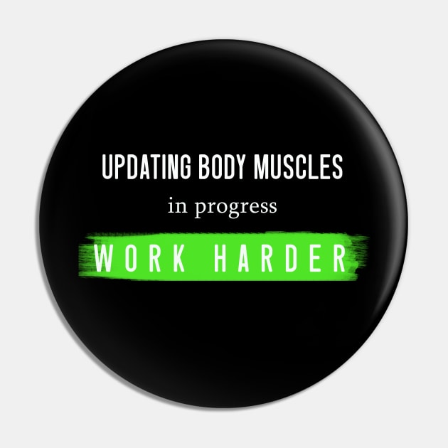 ''Updating body muscles in progress work harder''funny gym motivation design Pin by Skylimit