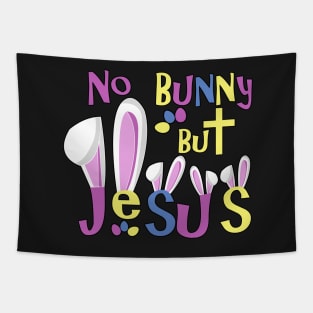 Christian Easter Shirts Kids- No Bunny But Jesus Tapestry