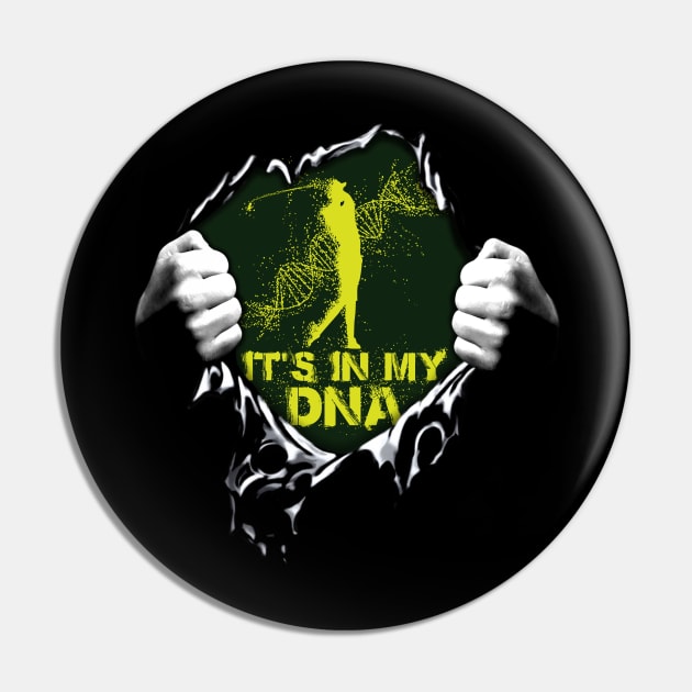 Golf in my DNA Pin by golf365