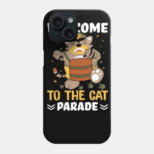 Funny Cat Quote Cute Kitty Lover : Welcome To Cat Parade Sarcastic Cats Lovers Kitten Gift Phone Case