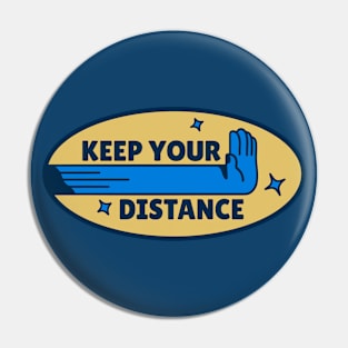 Stay Safe with Keep Your Distance Pin