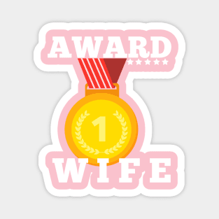 Award Trophy Best wife i love my wife gift Magnet