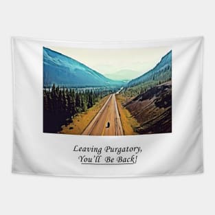 Wynonna Earp Purgatory - Leaving Purgatory You´ll be back Tapestry